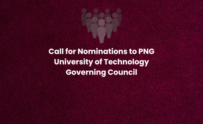 Call for Nominations to PNG University of Technology Governing Council